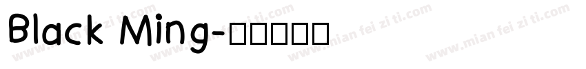 Black Ming字体转换